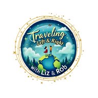 “Traveling Left & Right” - with Liz & Rob