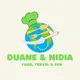 Duane & Nidia - Food, Travel and Fun!