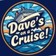 Dave's On A Cruise!