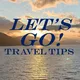 Let's Go! Travel Tips