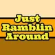 Just Ramblin' Around