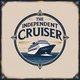 The Independent Cruiser