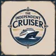 The Independent Cruiser